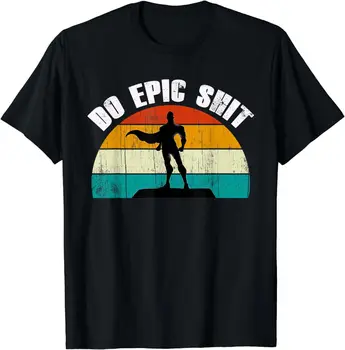 NEW LIMITED Do Epic Retro Old Design Great Gift Idea Premium Tee marškinėliai S-3XL
