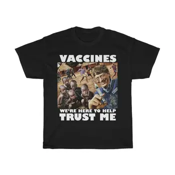 Billo Gateso vakcinos Mes esame čia, kad padėtume, pasitikėk manimi Vyrų trumpomis rankovėmis trišakis
