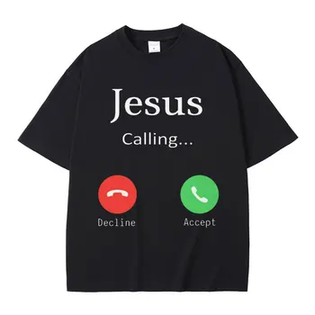 Funny Jesus Is Calling Christian Shirt Vyriški Harajuku grafiniai marškinėliai Streetwear 100% medvilniniai O-Neck oversized marškinėliai Unisex